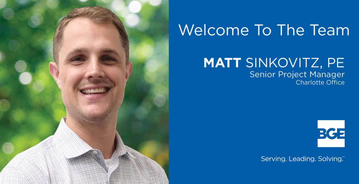 Announcement graphic to welcome Matt Sinkovitz to the BGE, Inc.