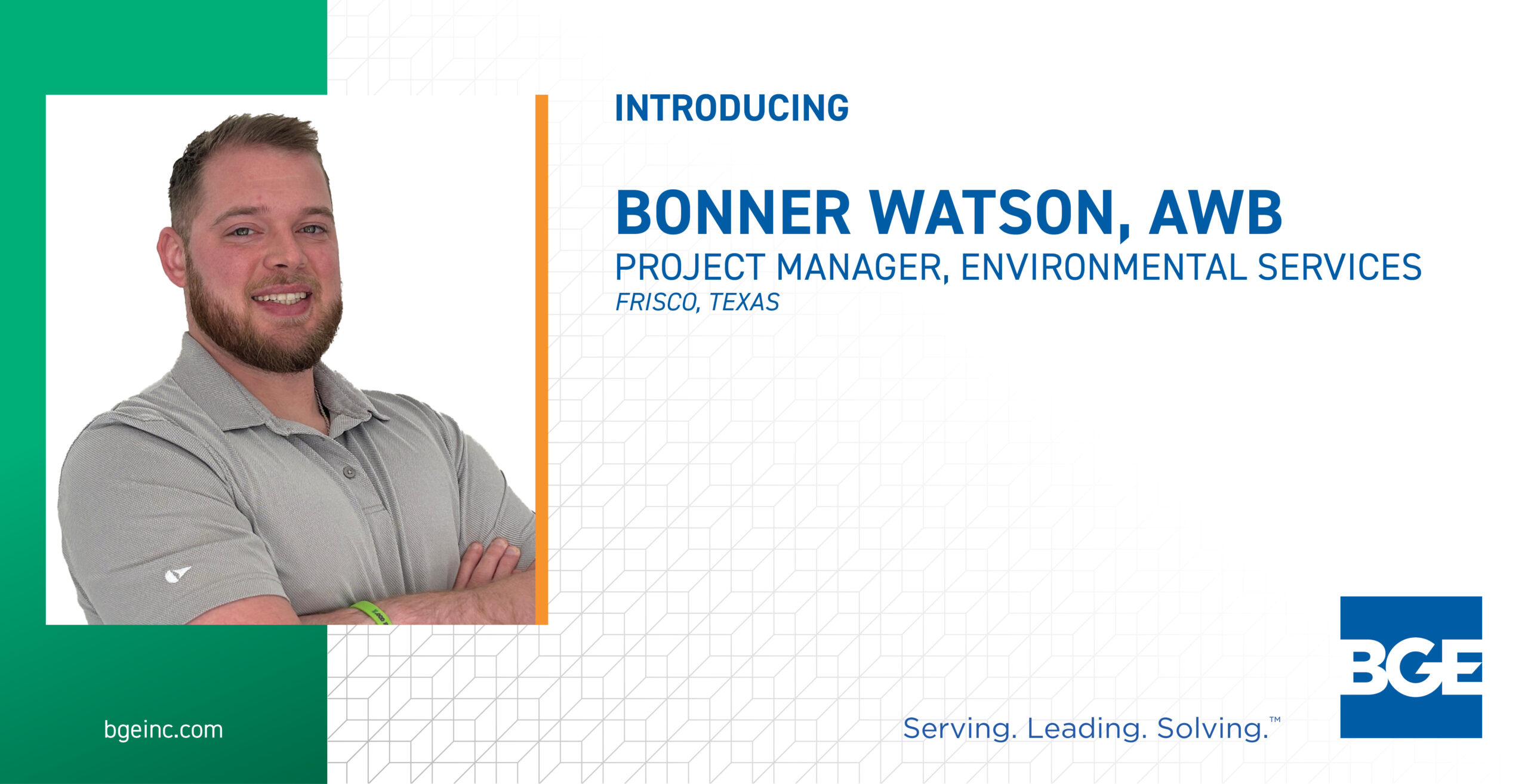 Portrait of Bonner Watson, AWB®, with text introducing him as Project Manager for Environmental Services, based in Frisco, Texas. BGE, Inc. logo and website link included.