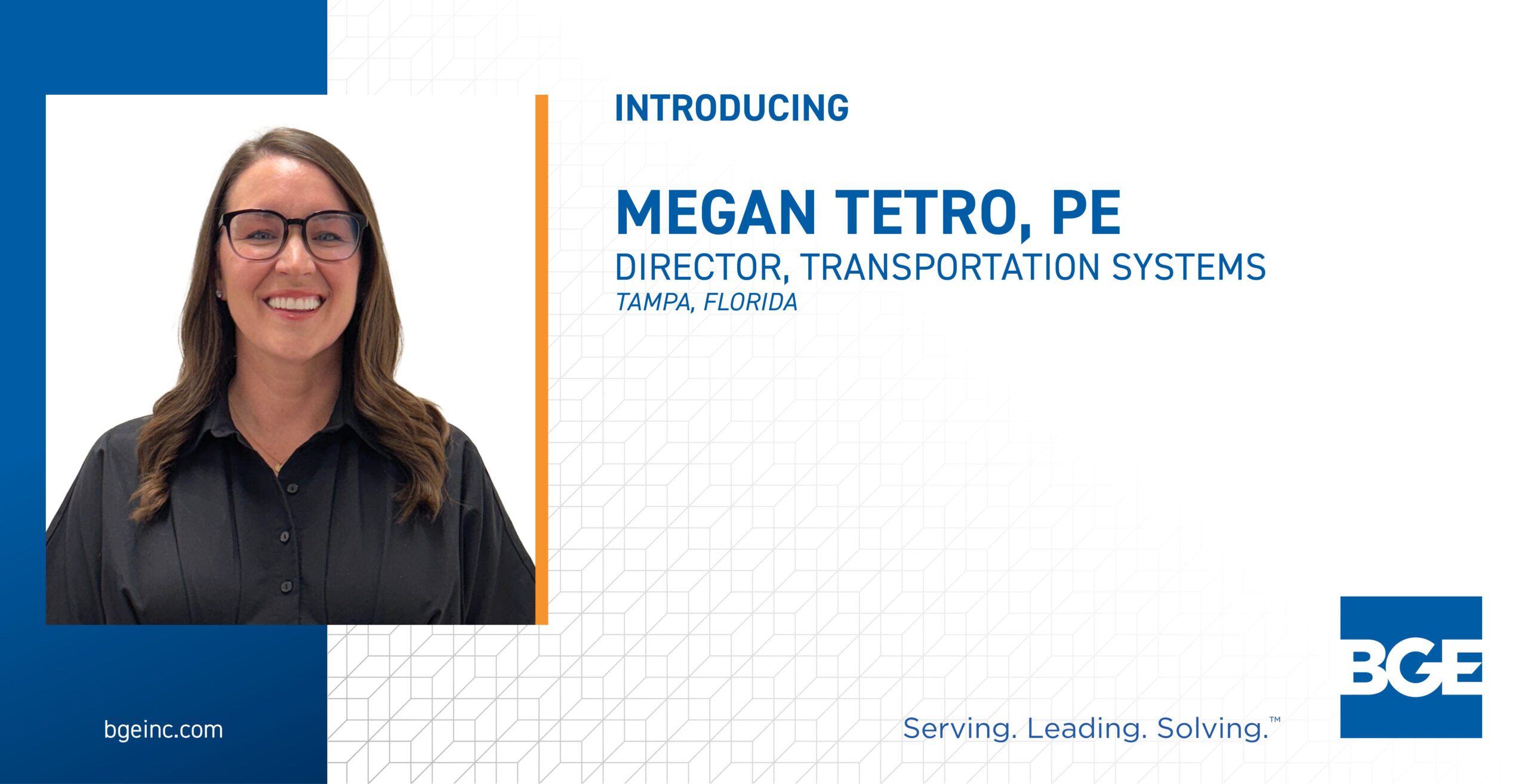 Megan Tetro, PE, introduced as Director of Transportation Systems at BGE, Inc., based in Tampa, Florida.